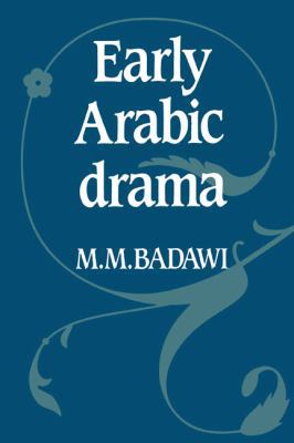 Early Arabic Drama 0521131669 Book Cover