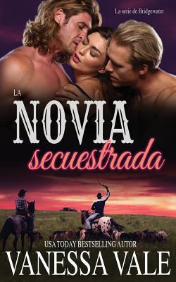La novia secuestrada [Spanish] 1795947454 Book Cover