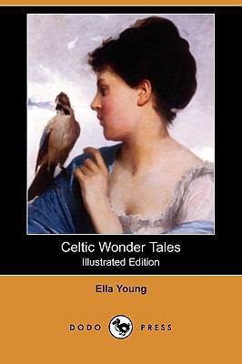 Celtic Wonder Tales (Illustrated Edition) (Dodo... 1409935671 Book Cover