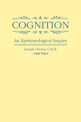 Cognition: An Epistemological Inquiry 0268007926 Book Cover