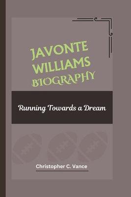 JAVONTE WILLIAMS BIOGRAPHY: Running Towards a D... B0DQHYJPF2 Book Cover