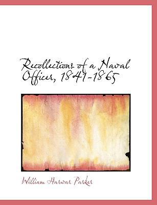 Recollections of a Naval Officer, 1841-1865 [Large Print] 1115187392 Book Cover