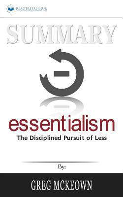 Paperback Summary: Essentialism : The Disciplined Pursuit of Less Book