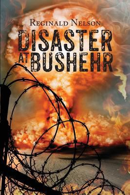 Disaster at Bushehr 1632682338 Book Cover