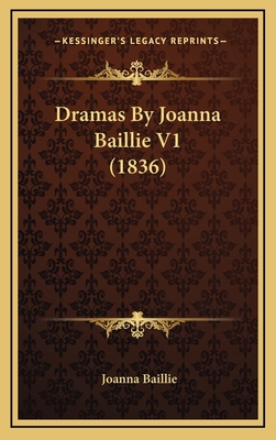 Dramas By Joanna Baillie V1 (1836) 1164432117 Book Cover