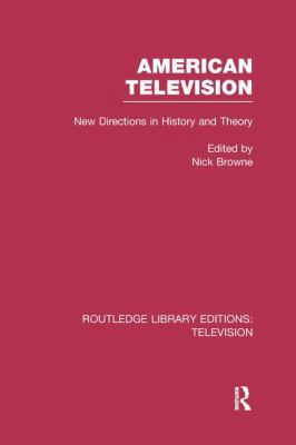 American Television: New Directions in History ... 1138990396 Book Cover