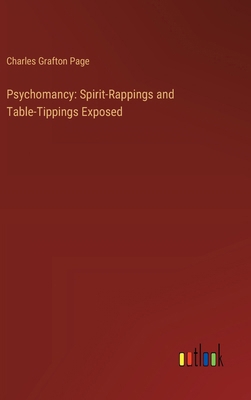 Psychomancy: Spirit-Rappings and Table-Tippings... 3368909258 Book Cover