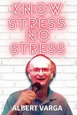 Know Stress No Stress [Large Print] 1990533043 Book Cover