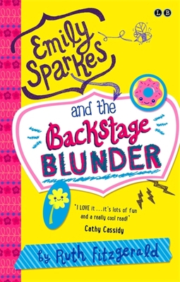 Emily Sparkes and the Backstage Blunder: Book 4 034900188X Book Cover