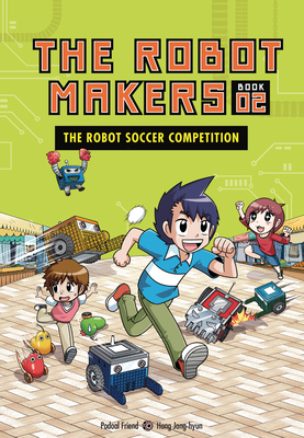 The Robot Soccer Competition: Book 2 1728492408 Book Cover