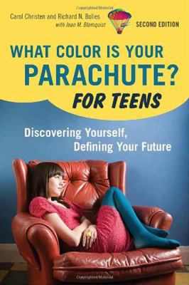 What Color Is Your Parachute? for Teens: Discov... 158008141X Book Cover