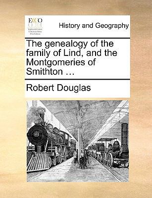 The Genealogy of the Family of Lind, and the Mo... 1140705032 Book Cover