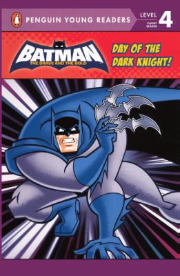 Day of the Dark Knight! 0606231307 Book Cover