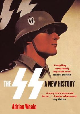 The SS: A New History 1408703041 Book Cover