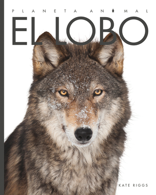 El Lobo [Spanish] 1640262687 Book Cover