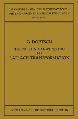 Theorie Und Anwendung Der Laplace-Transformation [German] 3642987214 Book Cover