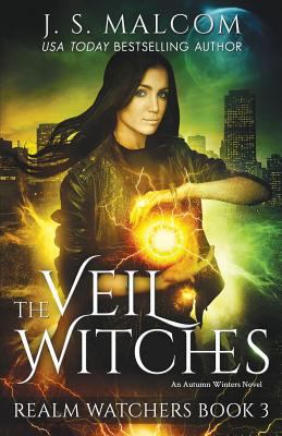 The Veil Witches: Realm Watchers Book 3: An Aut... 1542407923 Book Cover