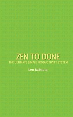 Zen to Done: The Ultimate Simple Productivity S... 1434121755 Book Cover