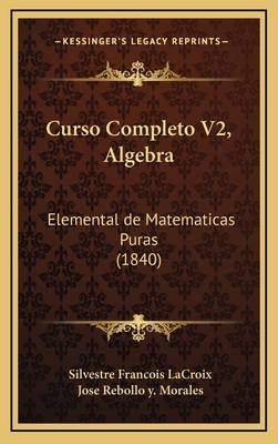 Curso Completo V2, Algebra: Elemental de Matema... [Spanish] 1167946529 Book Cover