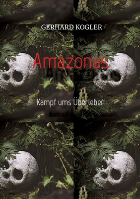 Amazonas: Kampf ums Überleben [German] 3384150643 Book Cover