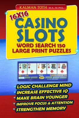 16x16 Casino Slots Word Search 150 Large Print ... 1500537276 Book Cover