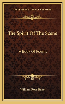 The Spirit Of The Scene: A Book Of Poems 1166121127 Book Cover