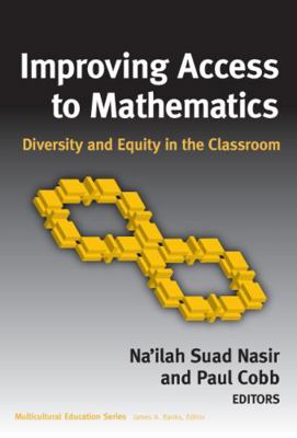 Improving Access to Mathematics: Diversity and ... 0807747289 Book Cover