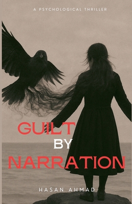 Guilt By Narration B0FBSWBB84 Book Cover