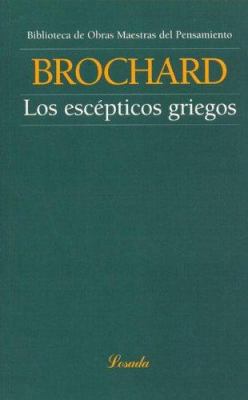 Los escepticos griegos (Obras Maestras Del Pens... [Spanish] 9500378361 Book Cover
