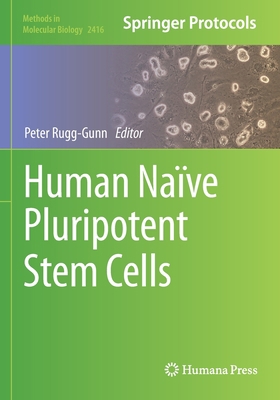 Human Naïve Pluripotent Stem Cells 1071619101 Book Cover
