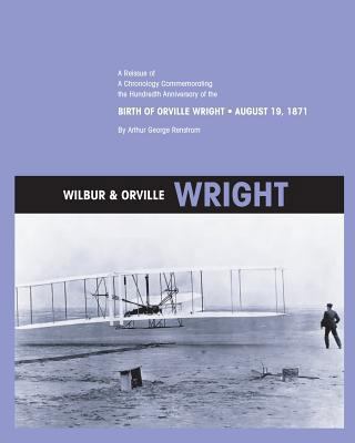 Wilbur and Orville Wright: A Reissue of a Chron... 1470025256 Book Cover