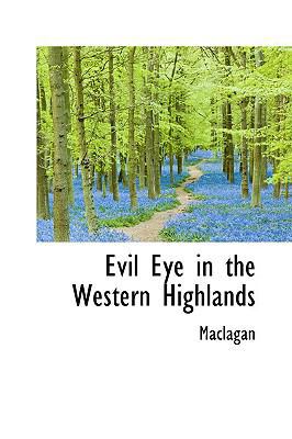 Evil Eye in the Western Highlands 1110450508 Book Cover
