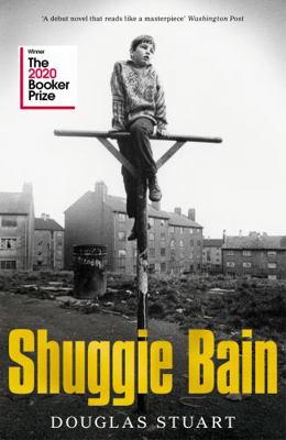 Shuggie Bain: Winner of the Booker Prize 2020            Book Cover