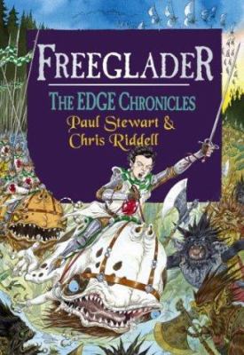 The Edge Chronicles 7: Freeglader 0385604629 Book Cover