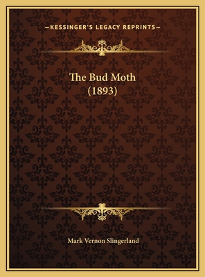 The Bud Moth (1893) 1169519083 Book Cover