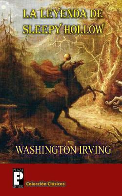 La leyenda de Sleepy Hollow: (El Jinete sin cab... [Spanish] 1480076856 Book Cover