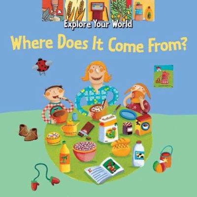 Where Does It Come From? 1554070090 Book Cover