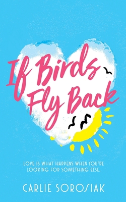 If Birds Fly Back 1509835865 Book Cover