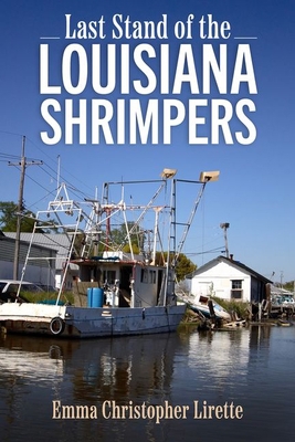 Last Stand of the Louisiana Shrimpers 1496841409 Book Cover