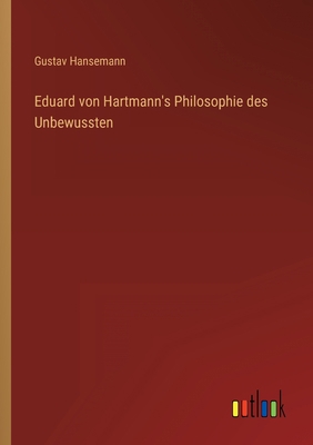 Eduard von Hartmann's Philosophie des Unbewussten [German] 3368488945 Book Cover