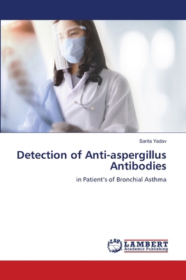 Detection of Anti-aspergillus Antibodies 3659924393 Book Cover