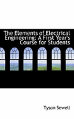 The Elements of Electrical Engineering: A First... 1426467168 Book Cover