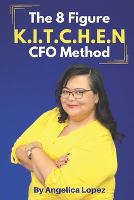 The 8 Figure CFO K.I.T.C.H.E.N Method B0CZJ659DP Book Cover