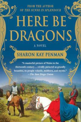 Here Be Dragons 0312382456 Book Cover