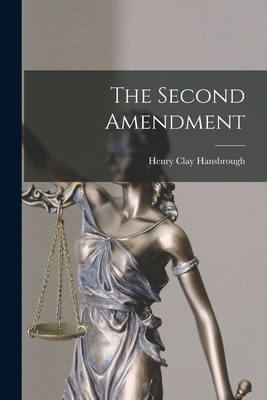 The Second Amendment 1016768125 Book Cover