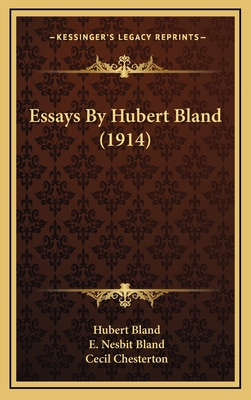Essays by Hubert Bland (1914) 1164331299 Book Cover