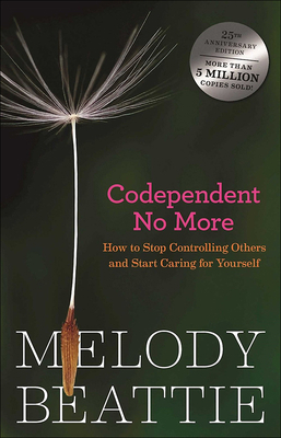 Codependent No More: Stop Controlling Others an... 141766360X Book Cover
