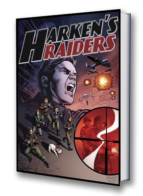 Harken's Raiders Graphic Novel 1733679065 Book Cover