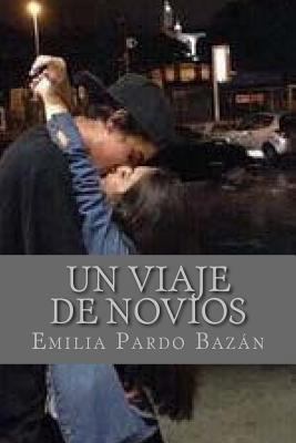 Un viaje de novios [Spanish] 1537643045 Book Cover