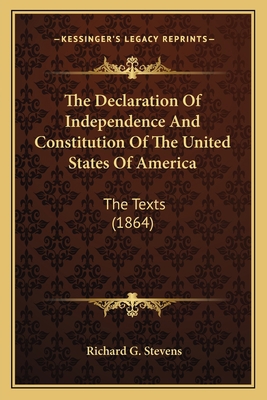 The Declaration of Independence and Constitutio... 1163931012 Book Cover